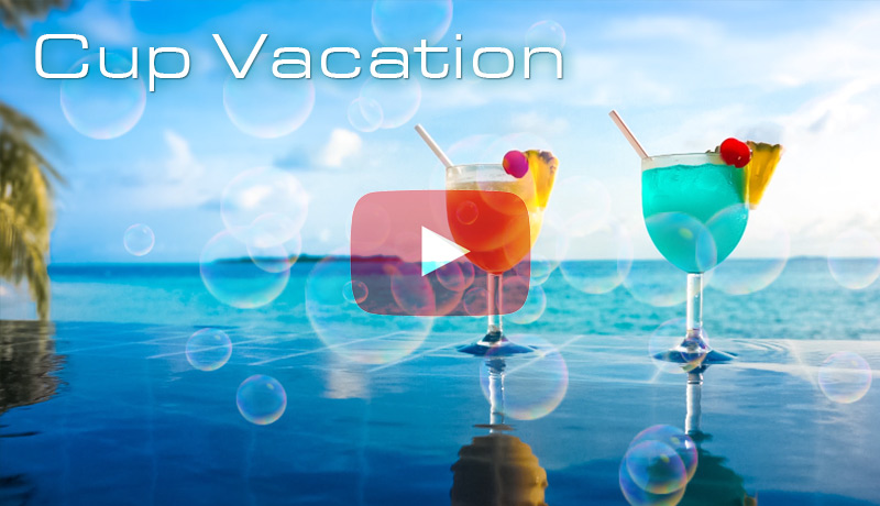 Cup Vacation